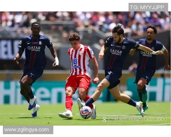 中超精彩对决巴黎圣日耳曼逆转马竞补时绝杀引发全场狂欢